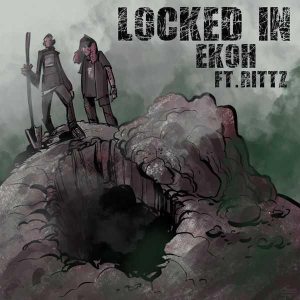 Ekoh Ft. Rittz - Locked In